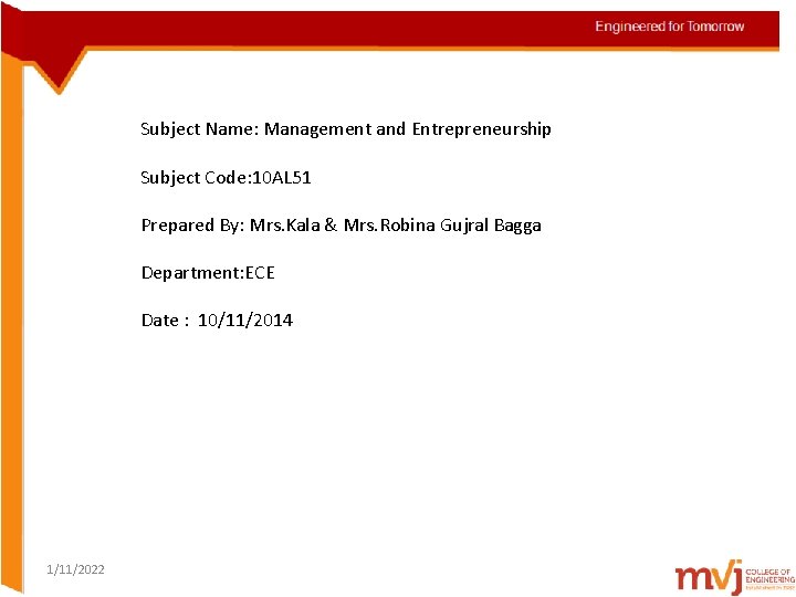 Subject Name: Management and Entrepreneurship Subject Code: 10 AL 51 Prepared By: Mrs. Kala