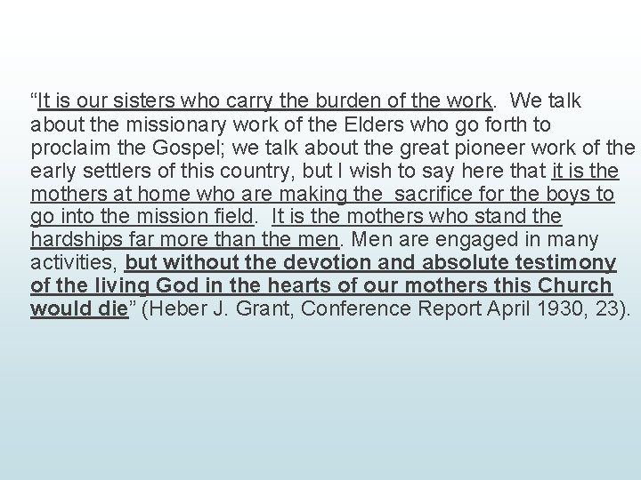“It is our sisters who carry the burden of the work. We talk about