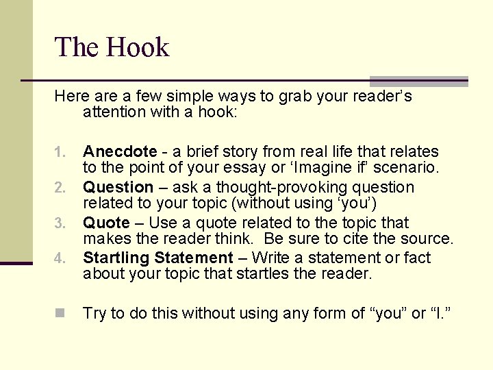 The Hook Here a few simple ways to grab your reader’s attention with a The Hook Here a few simple ways to grab your reader’s attention with a
