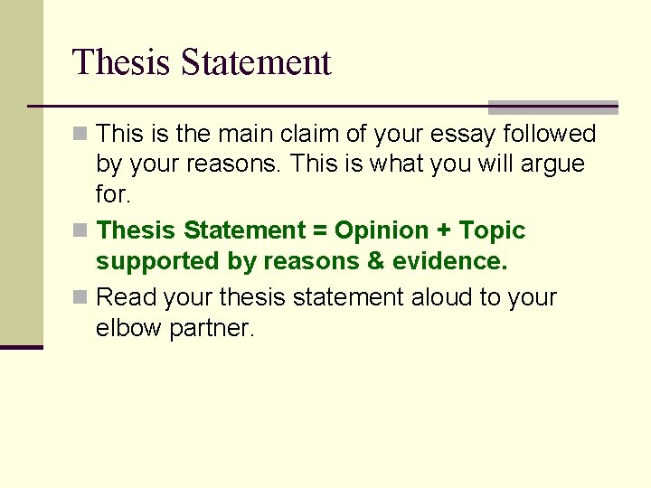 Thesis Statement n This is the main claim of your essay followed by your Thesis Statement n This is the main claim of your essay followed by your