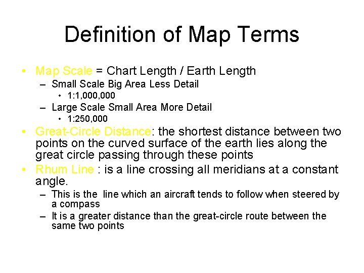Definition of Map Terms Map Scale Chart Length