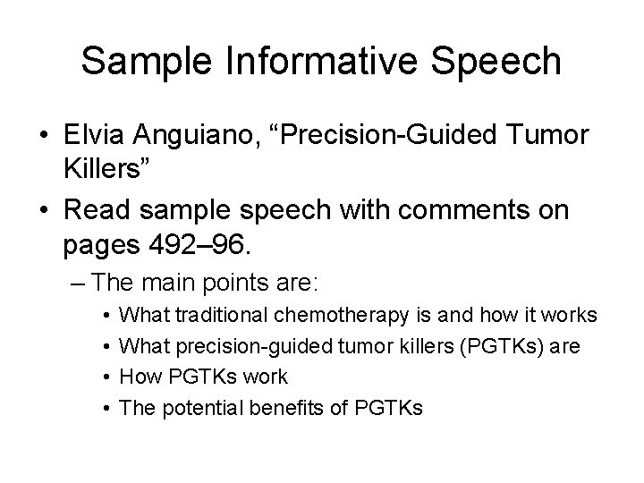 Sample Informative Speech • Elvia Anguiano, “Precision-Guided Tumor Killers” • Read sample speech with