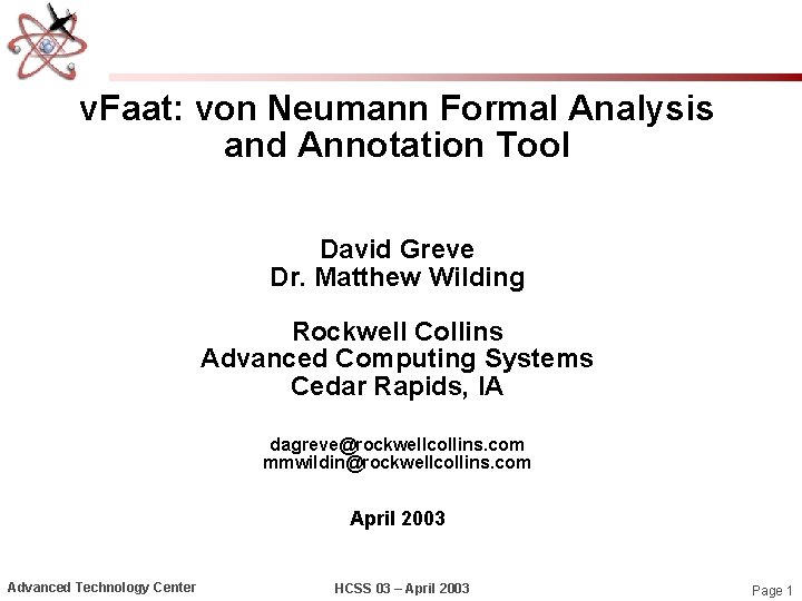 v. Faat: von Neumann Formal Analysis and Annotation Tool David Greve Dr. Matthew Wilding