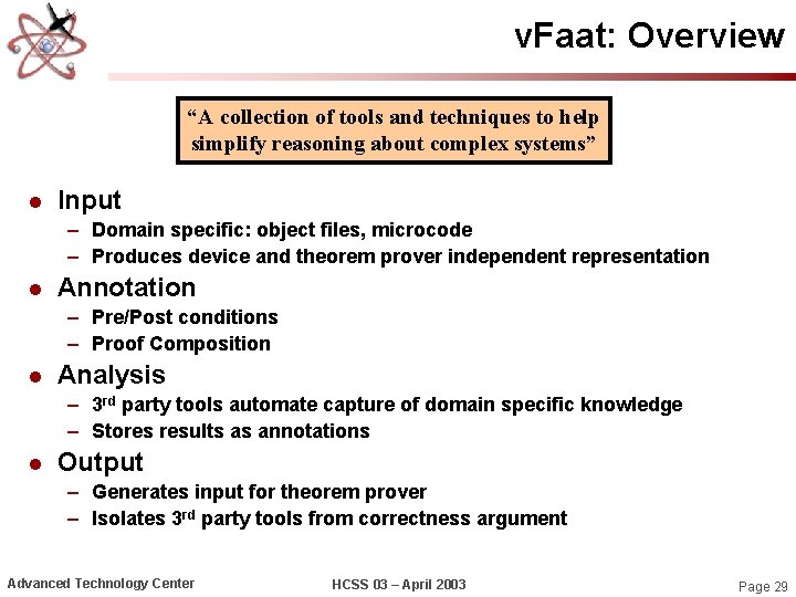 v. Faat: Overview “A collection of tools and techniques to help simplify reasoning about