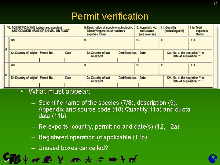 11 Permit verification • What must appear: – Scientific name of the species (7/8), 11 Permit verification • What must appear: – Scientific name of the species (7/8),