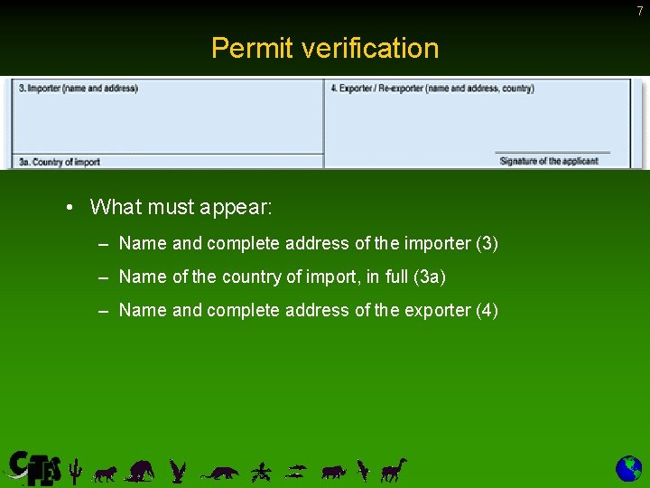 7 Permit verification • What must appear: – Name and complete address of the 7 Permit verification • What must appear: – Name and complete address of the