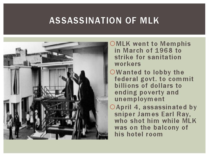 ASSASSINATION OF MLK went to Memphis in March of 1968 to strike for sanitation