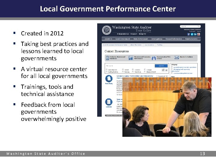 Local Government Performance Center § Created in 2012 § Taking best practices and lessons