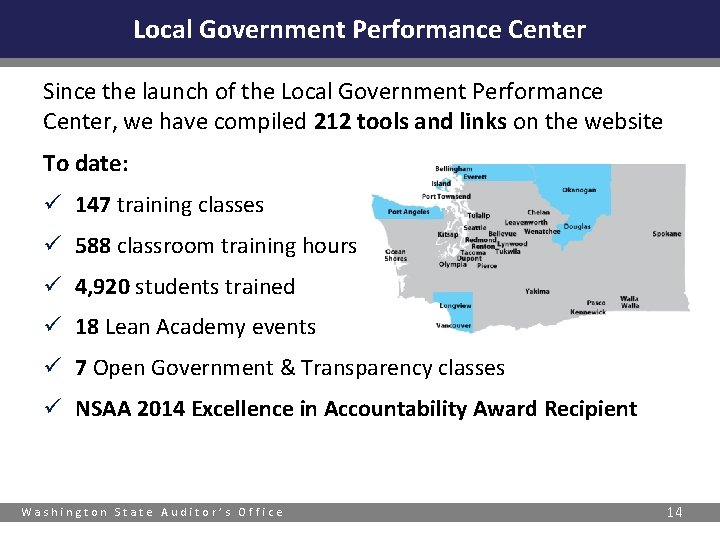 Local Government Performance Center Since the launch of the Local Government Performance Center, we