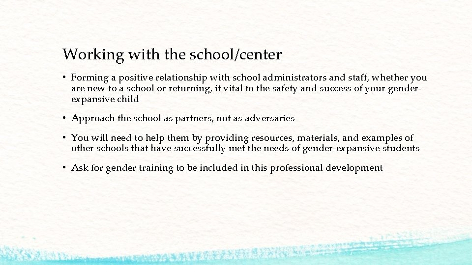 Working with the school/center • Forming a positive relationship with school administrators and staff, Working with the school/center • Forming a positive relationship with school administrators and staff,