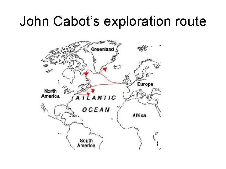 John Cabot’s exploration route 