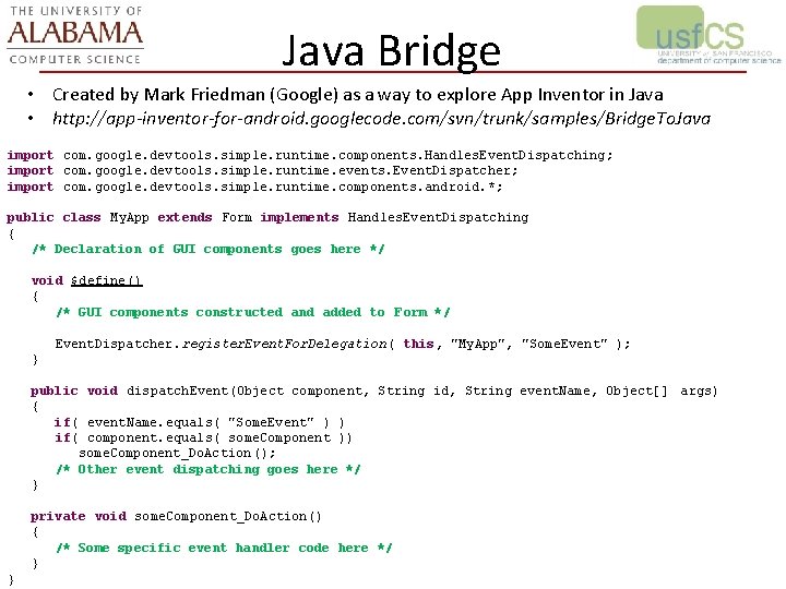 Java Bridge • Created by Mark Friedman (Google) as a way to explore App