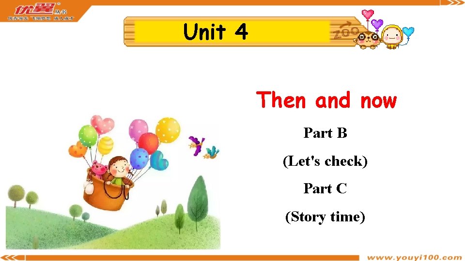 Unit 4 Then and now Part B (Let's check) Part C (Story time) 