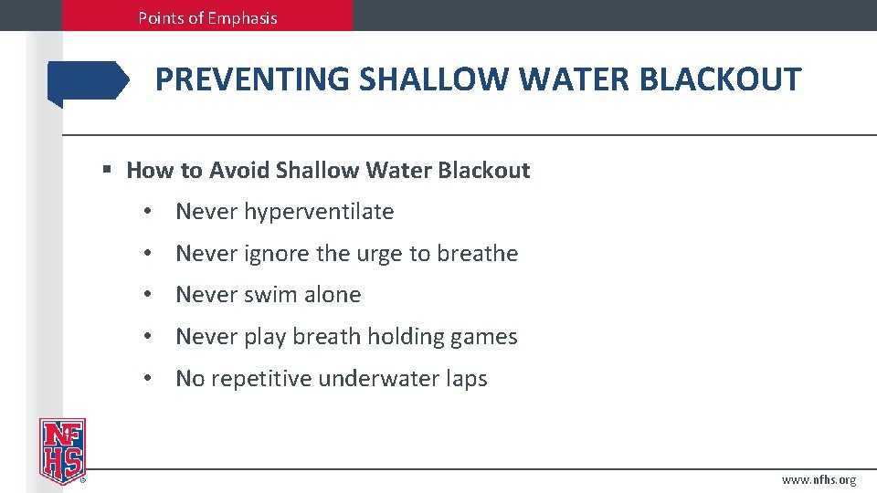 Points of Emphasis PREVENTING SHALLOW WATER BLACKOUT § How to Avoid Shallow Water Blackout