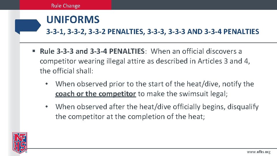 Rule Change UNIFORMS 3 -3 -1, 3 -3 -2 PENALTIES, 3 -3 -3 AND