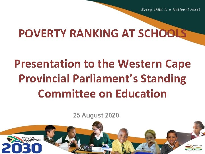 POVERTY RANKING AT SCHOOLS Presentation to the Western Cape Provincial Parliament’s Standing Committee on