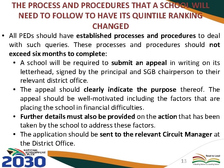 THE PROCESS AND PROCEDURES THAT A SCHOOL WILL NEED TO FOLLOW TO HAVE ITS