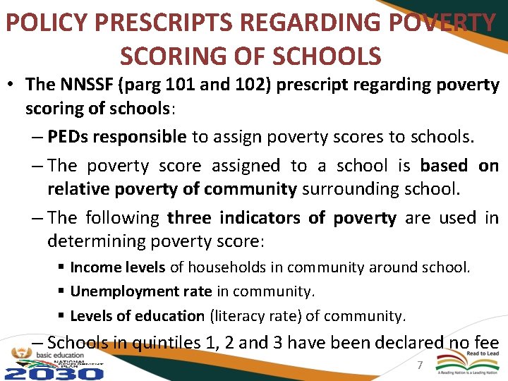 POLICY PRESCRIPTS REGARDING POVERTY SCORING OF SCHOOLS • The NNSSF (parg 101 and 102)