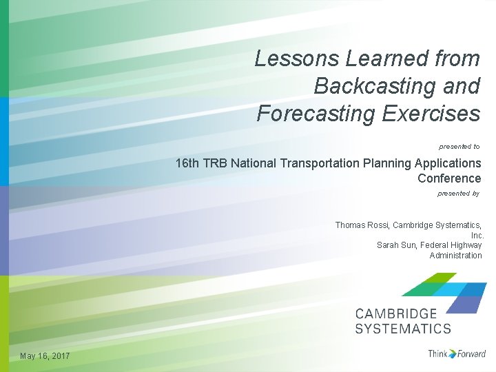 Lessons Learned from Backcasting and Forecasting Exercises presented to 16 th TRB National Transportation