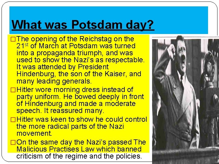 What was Potsdam day? � The opening of the Reichstag on the 21 st