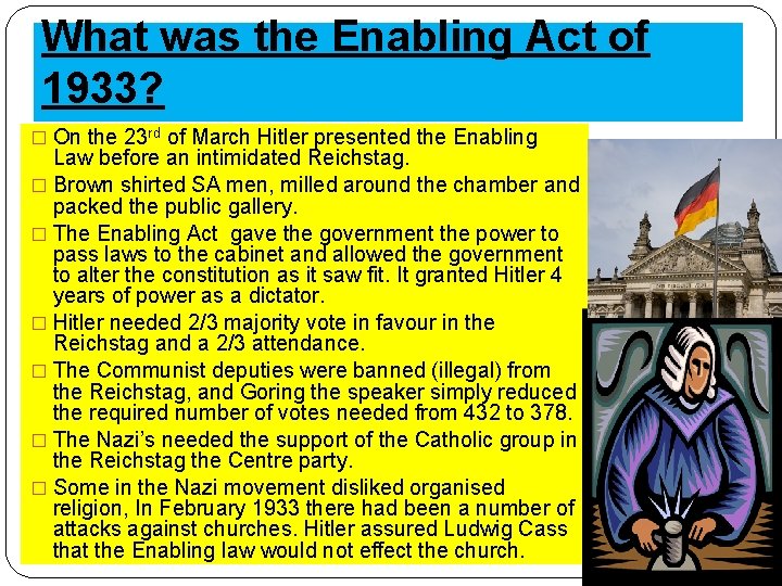 What was the Enabling Act of 1933? � On the 23 rd of March