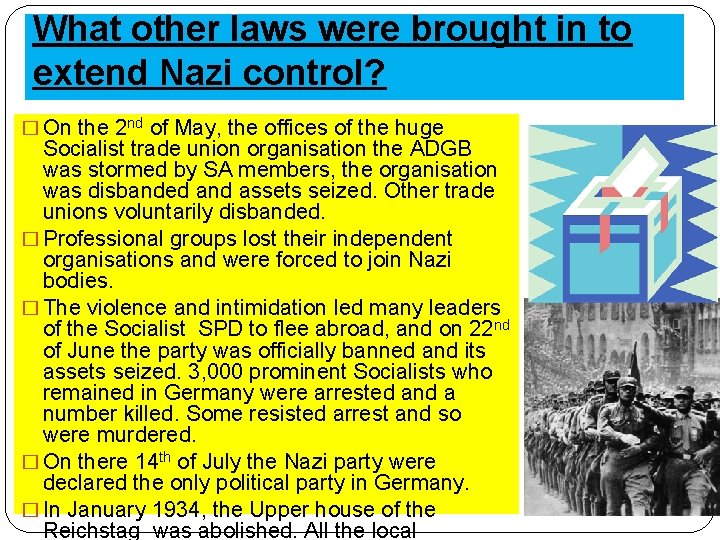 What other laws were brought in to extend Nazi control? � On the 2