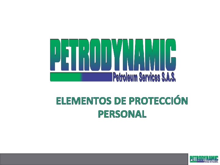 ELEMENTOS DE PROTECCIÓN PERSONAL 