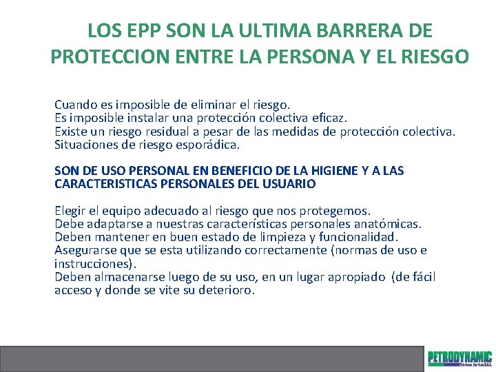 LOS EPP SON LA ULTIMA BARRERA DE PROTECCION ENTRE LA PERSONA Y EL RIESGO