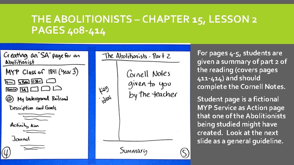 THE ABOLITIONISTS – CHAPTER 15, LESSON 2 PAGES 408 -414 For pages 4 -5,