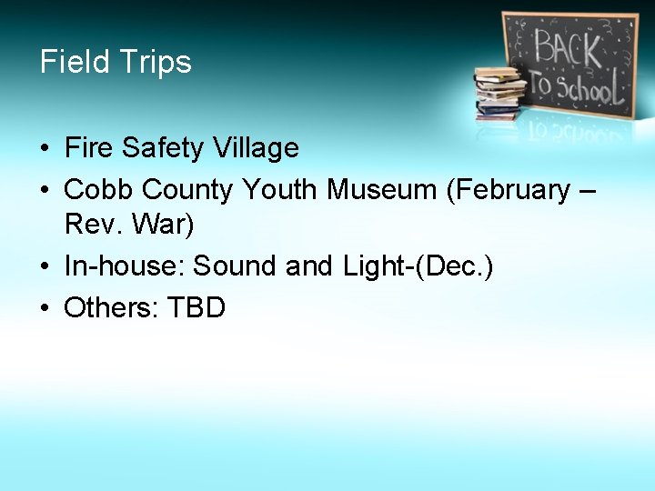 Field Trips • Fire Safety Village • Cobb County Youth Museum (February – Rev.
