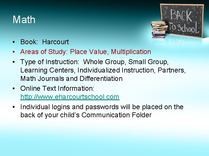 Math • Book: Harcourt • Areas of Study: Place Value, Multiplication • Type of