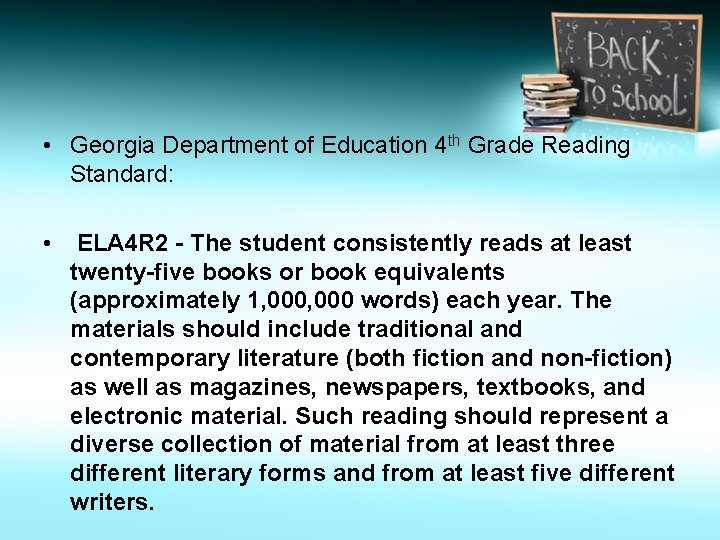  • Georgia Department of Education 4 th Grade Reading Standard: • ELA 4