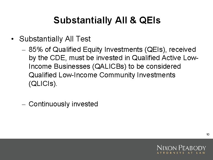Substantially All & QEIs • Substantially All Test – 85% of Qualified Equity Investments