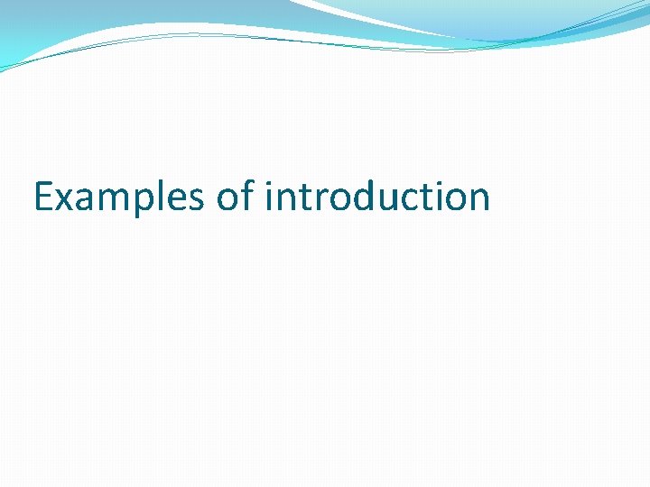 Examples of introduction 
