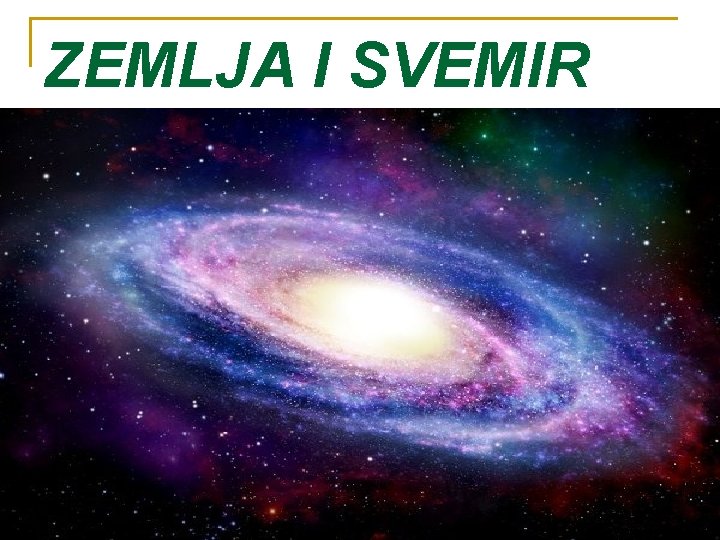 ZEMLJA I SVEMIR 