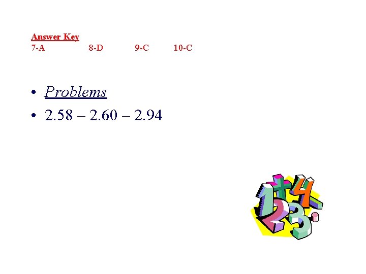 Answer Key 7 -A 8 -D 9 -C • Problems • 2. 58 –