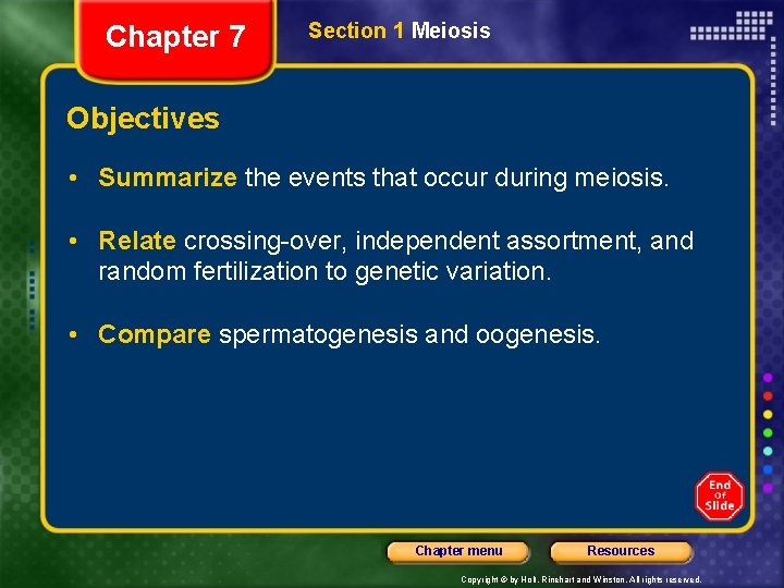 Chapter 7 Section 1 Meiosis Objectives • Summarize the events that occur during meiosis.