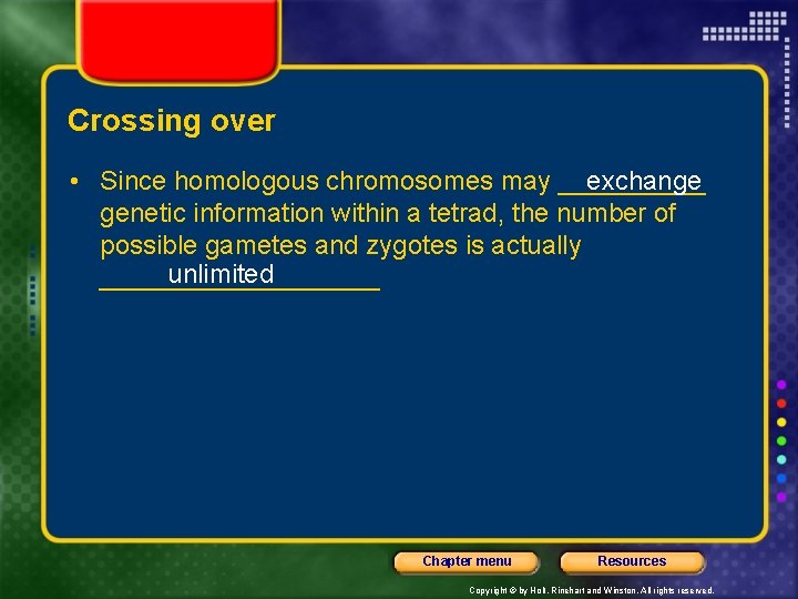 Crossing over • Since homologous chromosomes may _____ exchange genetic information within a tetrad,