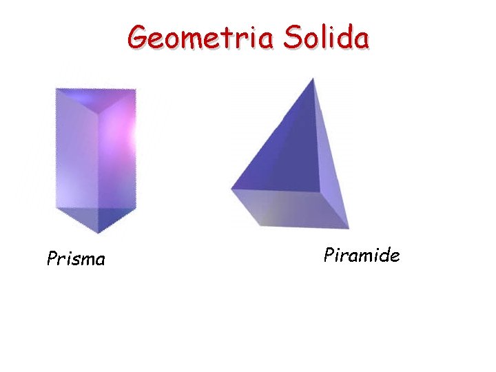 Geometria Solida Prisma Piramide 