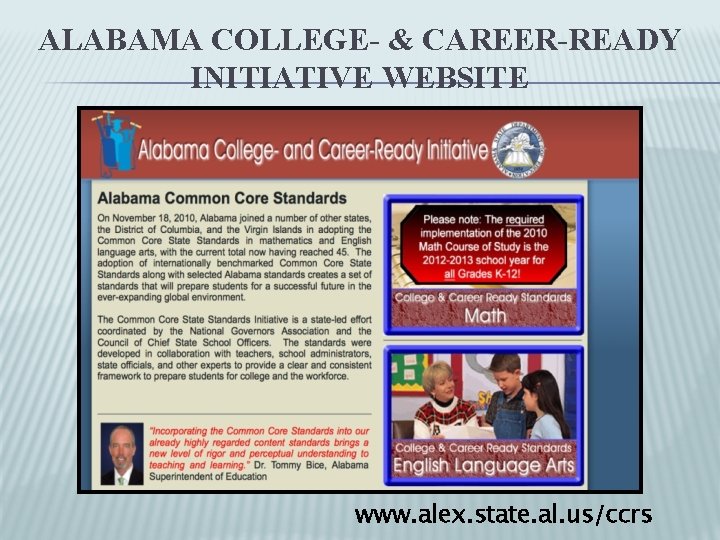 ALABAMA COLLEGE- & CAREER-READY INITIATIVE WEBSITE www. alex. state. al. us/ccrs 