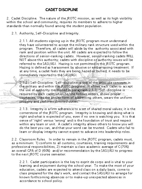CADET DISCIPLINE 2. Cadet Discipline. The nature of the JROTC mission, as well as