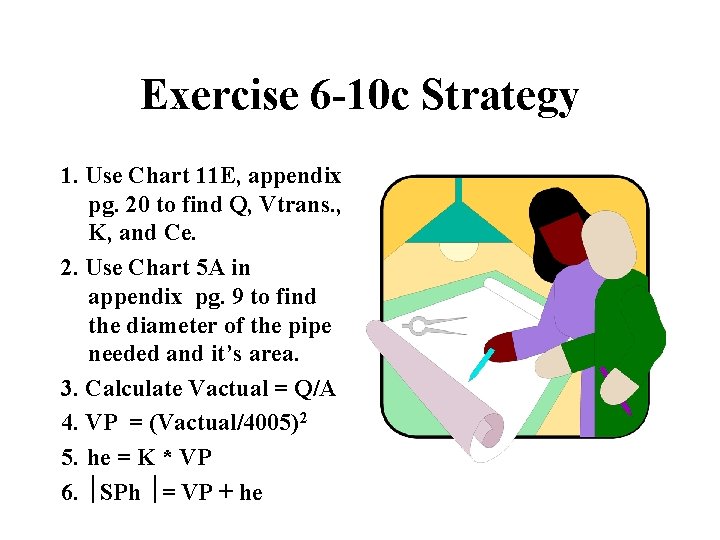 Exercise 6 -10 c Strategy 1. Use Chart 11 E, appendix pg. 20 to