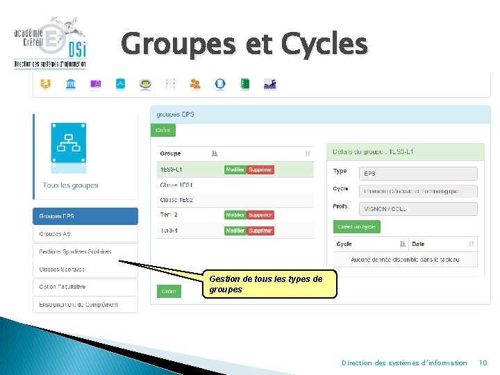 Groupes et Cycles Gestion de tous les types de groupes Direction des systèmes d’information