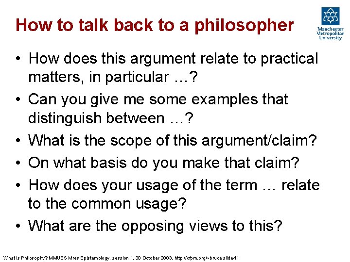 How to talk back to a philosopher • How does this argument relate to