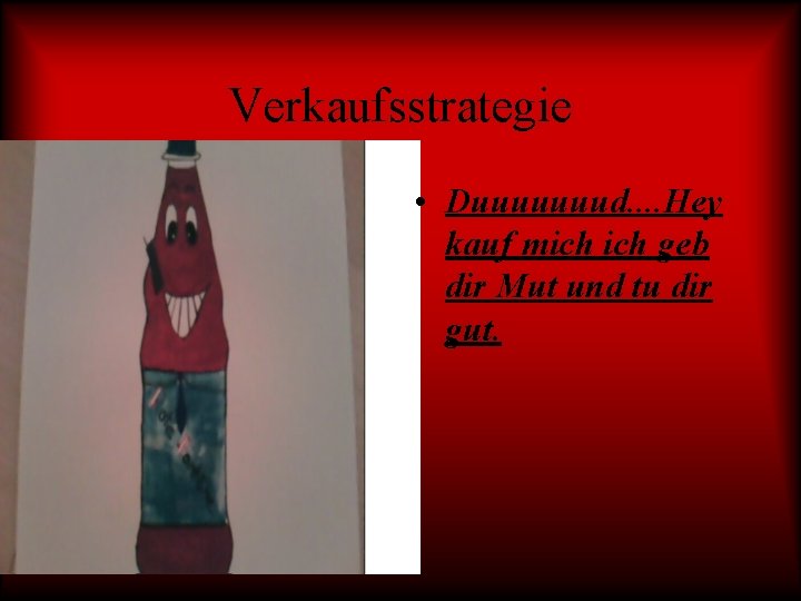 Verkaufsstrategie • Duuuuuuud. . Hey kauf mich geb dir Mut und tu dir gut.