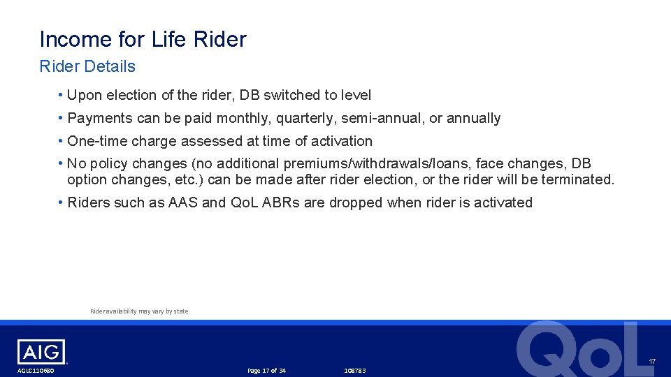 Income for Life Rider Details • Upon election of the rider, DB switched to