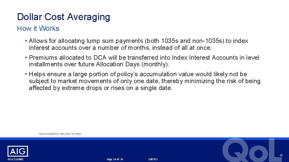 Dollar Cost Averaging How it Works • Allows for allocating lump sum payments (both