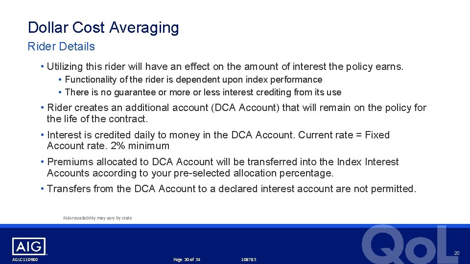 Dollar Cost Averaging Rider Details • Utilizing this rider will have an effect on