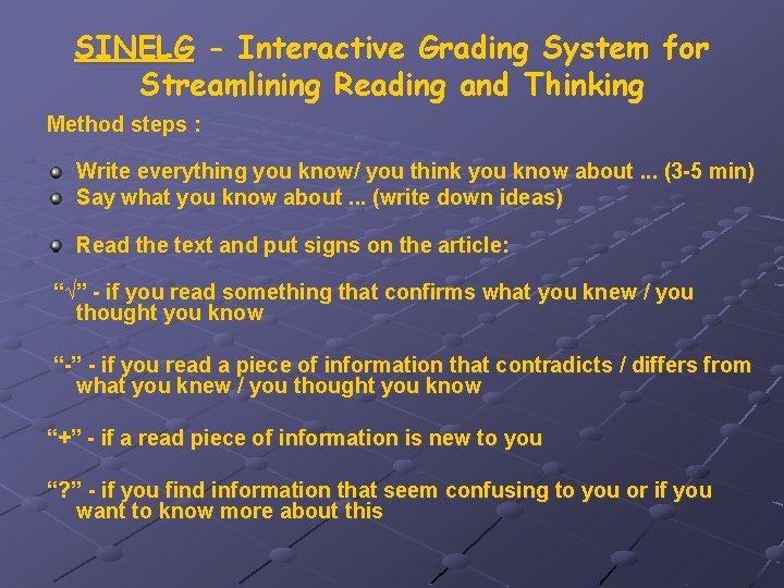 SINELG - Interactive Grading System for Streamlining Reading and Thinking Method steps : Write