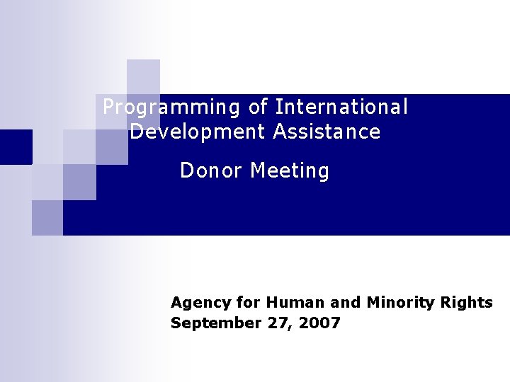 Programming of International Development Assistance Donor Meeting Agency for Human and Minority Rights September